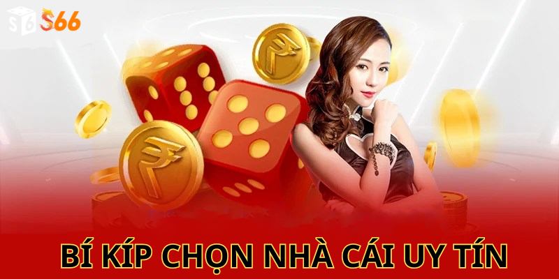 Bí Kíp Chọn Nhà Cái Uy Tín: Hướng Dẫn Chi Tiết Cho Người Chơi Mới
