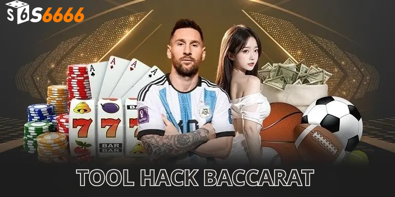 Khái niệm về tool hack baccarat