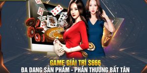 Tại sao chọn s666 nhà cái để trải nghiệm cá cược?