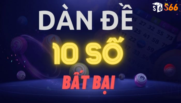 Dàn đề 10 số bất bại hôm nay