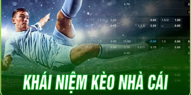 Hiểu Về Kèo Nhà Cái