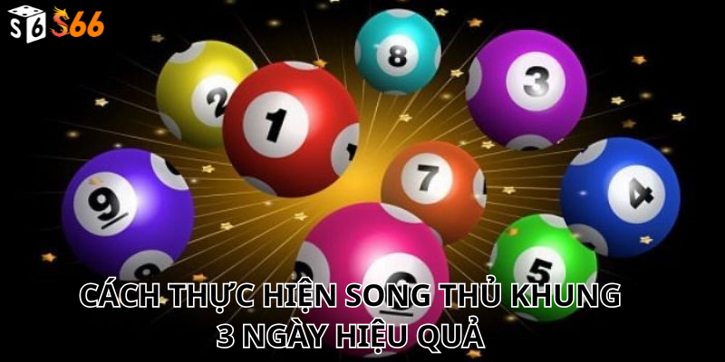 Cách Thực Hiện Song Thủ Khung 3 Ngày Hiệu Quả