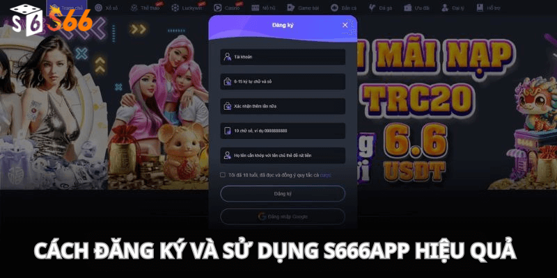 Cách đăng ký và sử dụng s666app hiệu quả